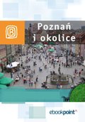 Poznań i okolice. Miniprzewodnik - ebook