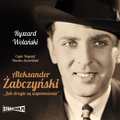 Aleksander Żabczyński. Jak drogie są wspomnienia - audiobook