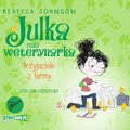 audiobooki: Julka - mała weterynarka. Tom 3. Przyjaciele z farmy - audiobook