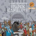 Dla dzieci i młodzieży: Legendy arturiańskie. Tom 10. Upadek Camelotu - audiobook