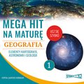 Naukowe i akademickie: Mega hit na maturę. Geografia 1. Elementy kartografii, astronomii i geologii - audiobook