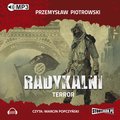 Kryminał, sensacja, thriller: Radykalni. Terror - audiobook
