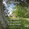 Spotkanie w Pensjonacie Leśna Ostoja - audiobook