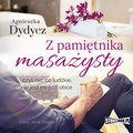 audiobooki: Z pamiętnika masażysty, czyli nic, co ludzkie, nie jest mi (już) obce - audiobook