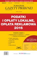 PODATKI 2016/7 Podatki i opłaty lokalne, opłata reklamowa 2016 - ebook