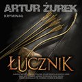 Kryminał, sensacja, thriller: Łucznik - audiobook