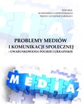 ebooki: Problemy mediów i komunikacji społecznej - uwarunkowania polskie i ukraińskie - ebook