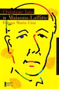 Dokument, literatura faktu, reportaże, biografie: Ostatnie lato w Maisons-Laffitte - ebook