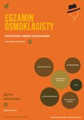 Egzamin ósmoklasisty - powtórki przed egzaminem z języka angielskiego cz.2 - ebook