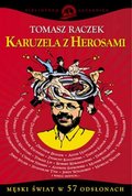 Dokument, literatura faktu, reportaże, biografie: Karuzela z herosami - ebook