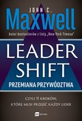 Poradniki: Leadershift. Przemiana przywództwa, czyli 11 kroków, które musi przejść każdy lider - ebook