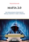 ebooki: Mafia 2.0 .Jak organizacje przestępcze kreują wartość w erze cyfrowej. - ebook