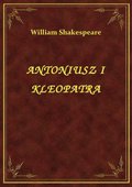 ebooki: Antoniusz I Kleopatra - ebook