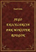 Jego Ekscelencja Pan Minister Rougon - ebook