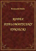 Kodex Dyplomatyczny Tyniecki - ebook
