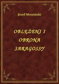 Oblężeni I Obrona Saragossy - ebook
