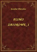 Pismo Zbiorowe 1 - ebook