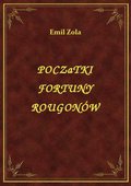 Początki Fortuny Rougonów - ebook
