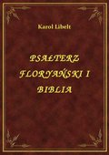 Psałterz Floryański I Biblia - ebook