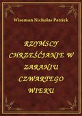 ebooki: Rzymscy Chrześćjanie W Zaraniu Czwartego Wieku - ebook