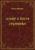 Sceny Z Życia Cyganerii - ebook
