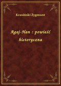 Agaj-Han : powieść historyczna - ebook