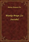 Blanka Bruyn (Le Succube) - ebook