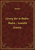 Cztery dni w Baden-Baden : nowella Sewera. - ebook