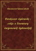Donkiszot żydowski : szkic z literatury żargonowéj żydowskiéj - ebook