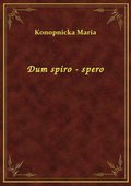 Dum spiro - spero - ebook