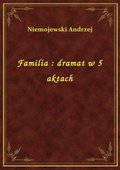 Familia : dramat w 5 aktach - ebook