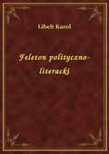 Feleton polityczno-literacki - ebook
