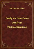 Jamby na imieninach Onufrego Pietraszkiewicza - ebook