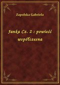 Janka Cz. 2 : powieść współczesna - ebook