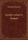 Joachim Lelewel w Brukseli - ebook