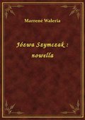Józwa Szymczak : nowella - ebook