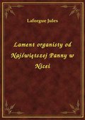 Lament organisty od Najświętszej Panny w Nicei - ebook