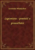 Legionista : powieść z przeszłości - ebook