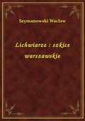 Lichwiarze : szkice warszawskie - ebook