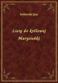 Listy do królowej Marysieńki - ebook