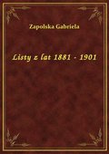 Listy z lat 1881 - 1901 - ebook