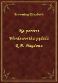 Na portret Wordswortha pędzla R.B. Haydona - ebook