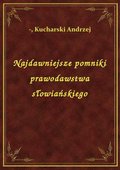 Najdawniejsze pomniki prawodawstwa słowiańskiego - ebook