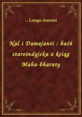 Nal i Damajanti : baśń staroindyjska z ksiąg Maha-bharaty - ebook