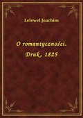 O romantyczności. Druk, 1825 - ebook