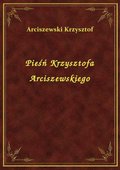 Pieśń Krzysztofa Arciszewskiego - ebook