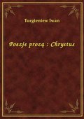 Poezje prozą : Chrystus - ebook