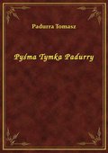 Pyśma Tymka Padurry - ebook