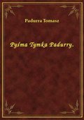 Pyśma Tymka Padurry. - ebook