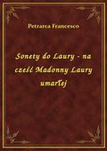 Sonety do Laury - na cześć Madonny Laury umarłej - ebook